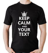 Keep Calm Custom T-shirt, Personalised Gift Shirt, Custom Own Text Shirt, Customised Shirt, Gift For Him, Birthday Shirt, Funny tshirt
